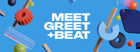 Meet, Greet + Beat